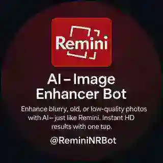 Remini AI | Image Enhancer Bot
