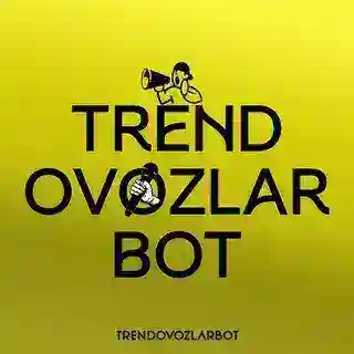 TREND OVOZLAR