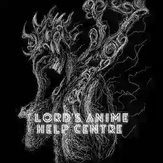 Lord's Anime Help Center