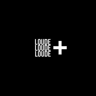 LOUDE+