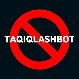 TAQIQLASH 🚫