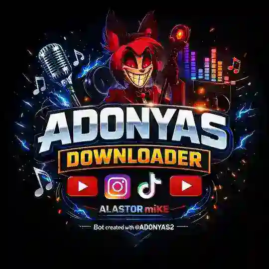 𝗔𝗗𝗢𝗡𝗬𝗔𝗦 𝗗𝗢𝗪𝗡𝗟𝗢𝗔𝗗𝗘𝗥 💽