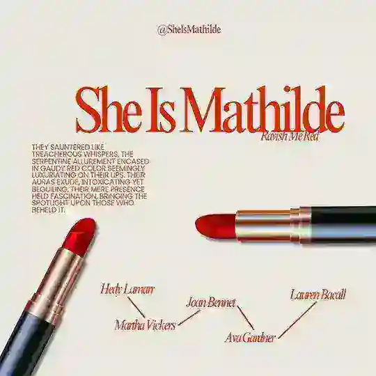 SHE IS MATHILDE.