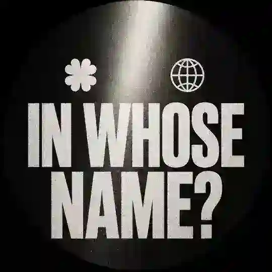 IN WHOSE NAME