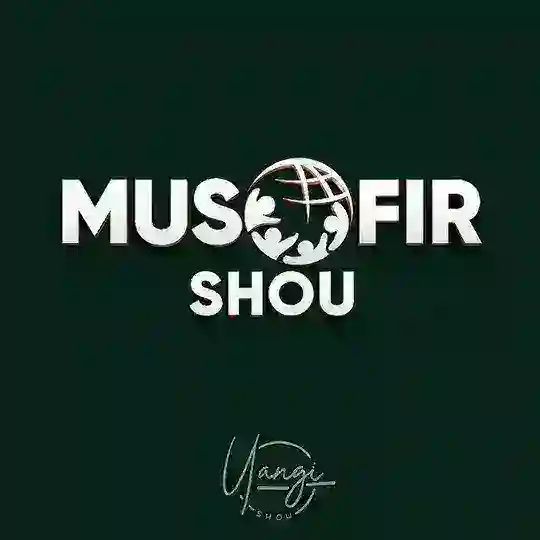 MUSOFIR SHOU