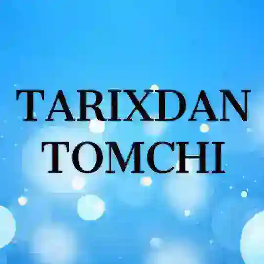TARIXDAN TOMCHI Telegram Channel Avatar