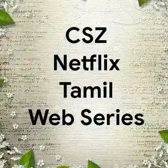 CSZ Netflix Tamil Web Series Telegram Channel Avatar