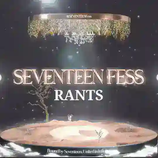 SEVENTEEN FESS Rants Telegram Channel Avatar