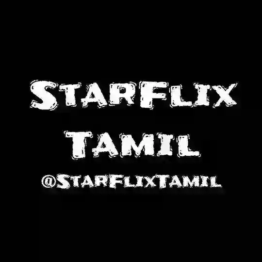 StarFlix Tamil Telegram Channel Avatar