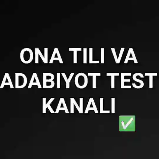 ONA TILI VA ADABIYOT | ʳᵃˢᵐⁱʸ ᵏᵃⁿᵃˡⁱ Telegram Channel Avatar