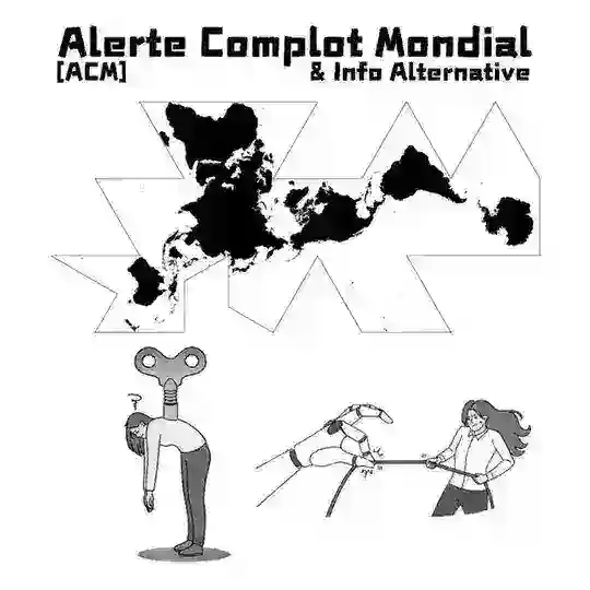 [ACM] Alerte Complot Mondial & Info Alternative Telegram Channel Avatar