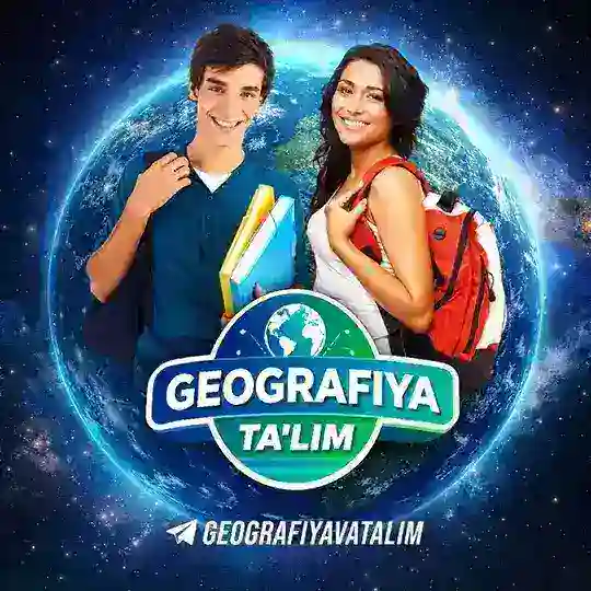 GEOGRAFIYA VA TAʼLIM | Rasmiy kanal Telegram Channel Avatar