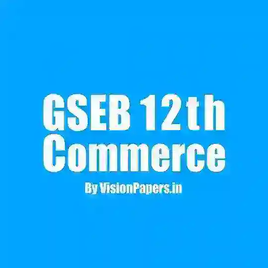 GSEB 11th - 12th Commerce | 11 - 12 Commerce Gujarat Board | GSEB 12th Commerce | GSEB 12 Commerce Telegram Channel Avatar