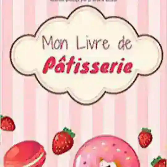 🧑🍳 Mon livre de Pâtisseries 🧑🍳 Telegram Channel Avatar