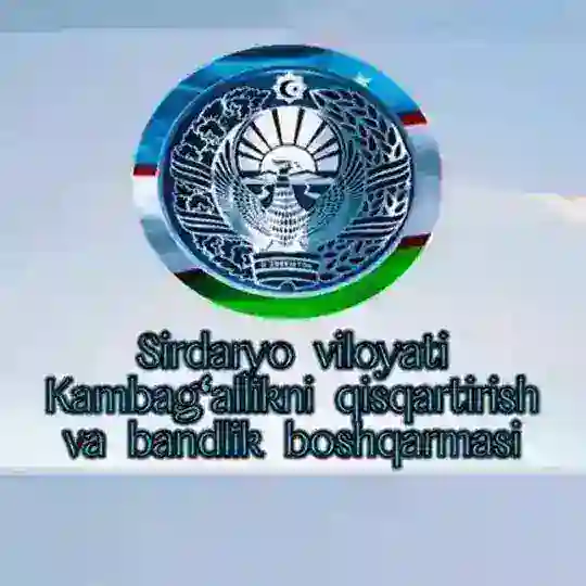 Sirdaryo viloyati Kambagʻallikni qisqartirish va bandlik bosh boshqarmasi Telegram Channel Avatar