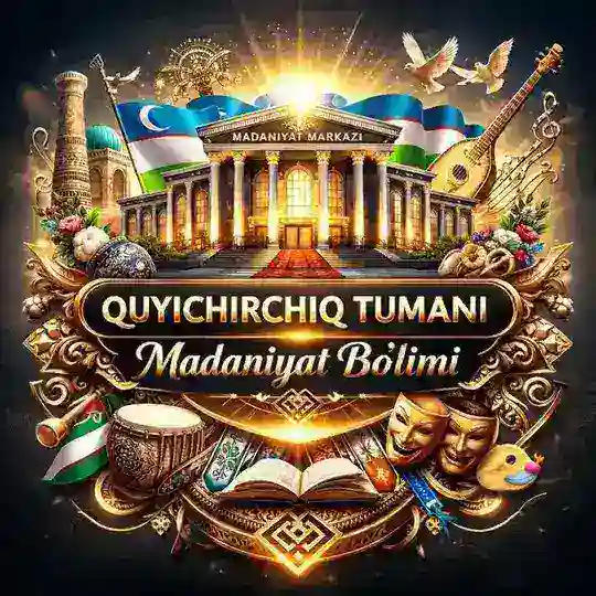 Quyi Chirchiq tumani Madaniyat boʻlimi Telegram Channel Avatar