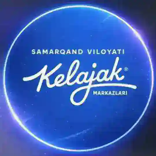 SAMARQAND "KELAJAK" MARKAZI | RASMIY Telegram Channel Avatar