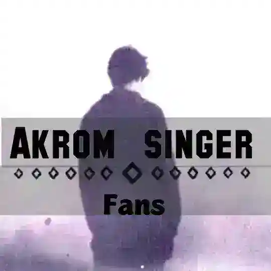 🎵Akrom (singer ) fans🎵🎼🎤