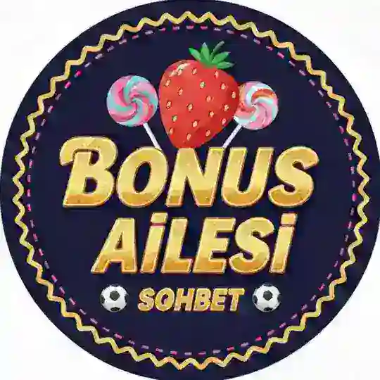Bonus Ailesi Sohbet 💬
