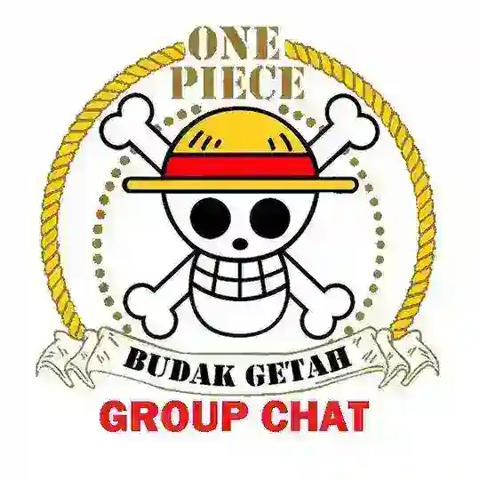 One Piece Budak Getah (Group Chat)