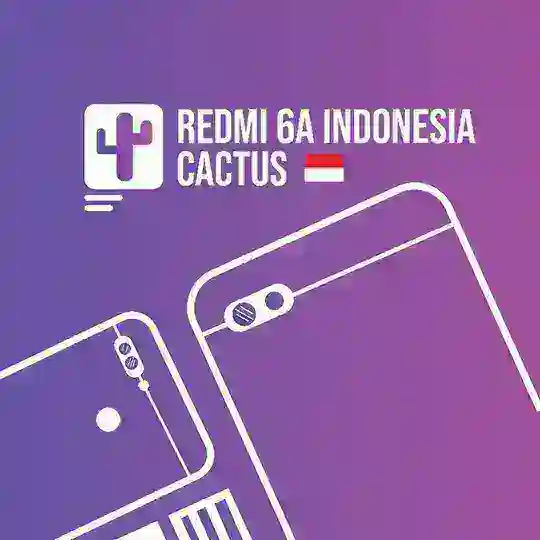 Redmi 6A || Cactus Indonesia™ 🇮🇩