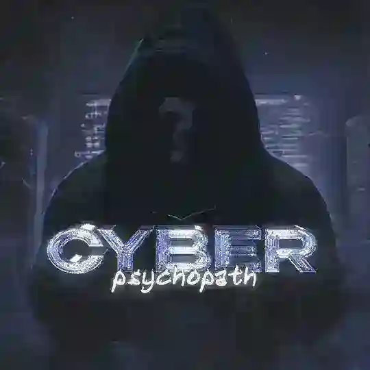 Cyber psychopath