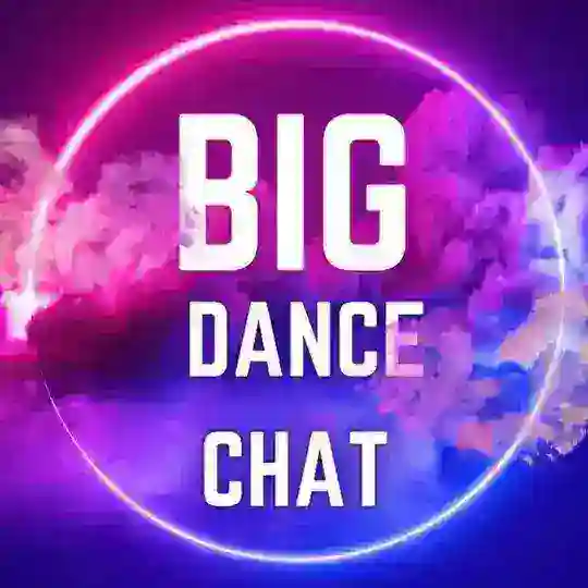 Big Dance Chat 💬 🪩✨