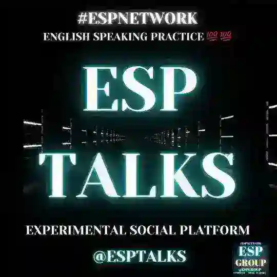 Esp Talks 💯 💯