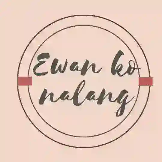 Ewan ko lang