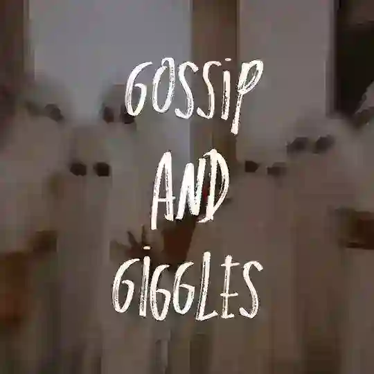 Gossips and Giggles 👾