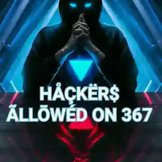 HÃCKÊR$♠ ALLOWËD♠ON 367