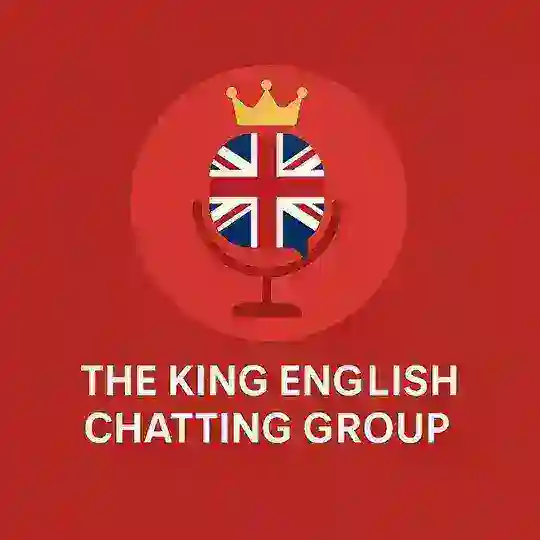 THE KING ENGLISH CHATTING GROUP