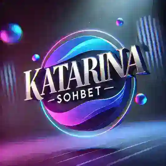 Katarina Sohbet