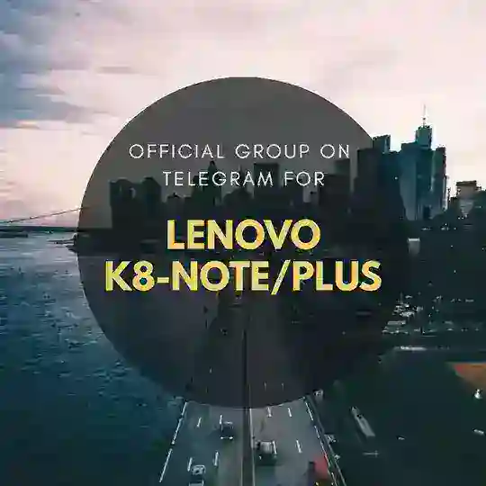 Lenovo K8/Plus/Note