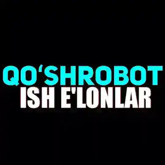 Qoʻshrabot ish Eʼlonlar®