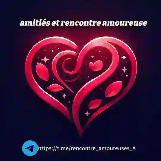 Amitiés et Rencontres amoureuses ♥️