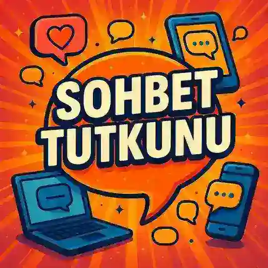 SOHBET TUTKUNU