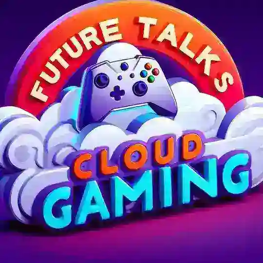 FutureTalks Cloud Gaming