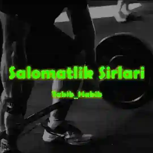Salomatlik Sirlari👨‍⚕️