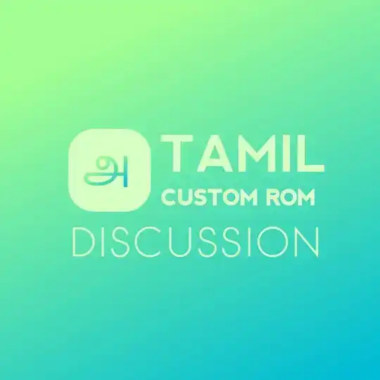 Tamil Custom Rom Discussion