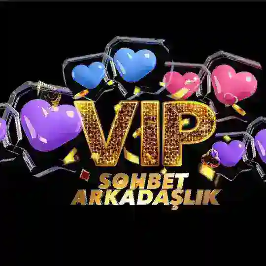 VİP 🥂🍾 SOHBET 👣🕊️