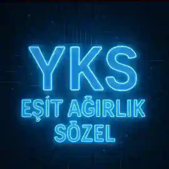 2026 YKS EŞİT AĞIRLIK VE SÖZEL GRUBU