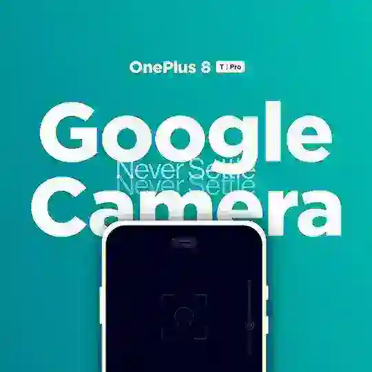 OnePlus 8|T|Pro - Google Camera
