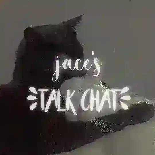 j͟a͟c͟e͟'s͟ t͟a͟l͟k͟ c͟h͟a͟t͟ ☽︎