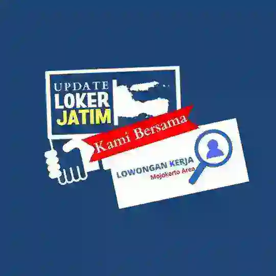 Lowongan Kerja Mojokerto Area & Update Jatim