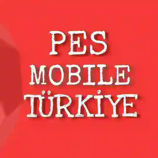 ` PES MOBILE TURKIYE