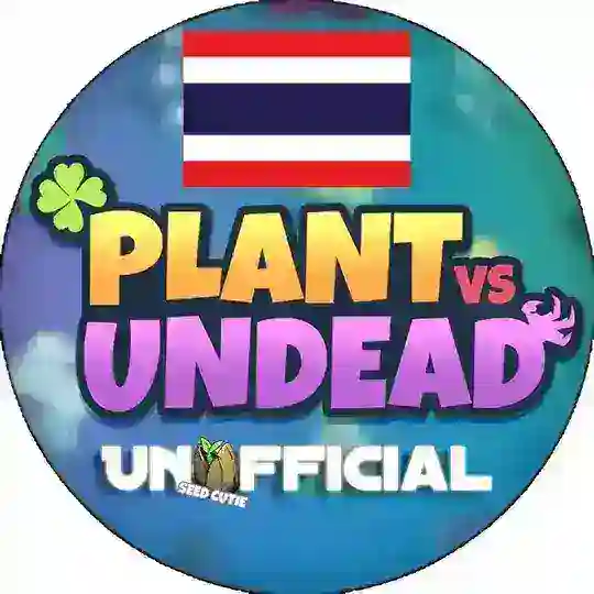 Plant vs Undead - Thailand Group UnOfficial Chat