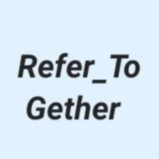 Refer_To_Gether๐๐
