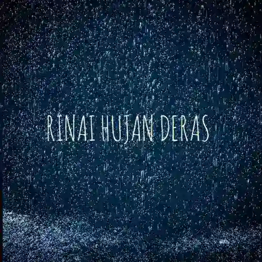 ☔RINAI HUJAN DERAS☔