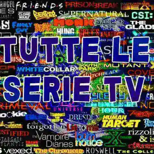 🎥Tutte Le Serie Tv Gruppo🎥